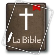 La Bible Louis Segond en Français