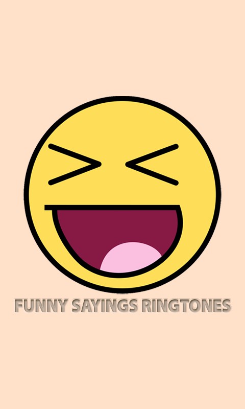 Funny Sayings Ringtones
