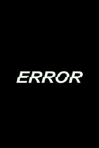 Glitch in the Matrix: The Error Message