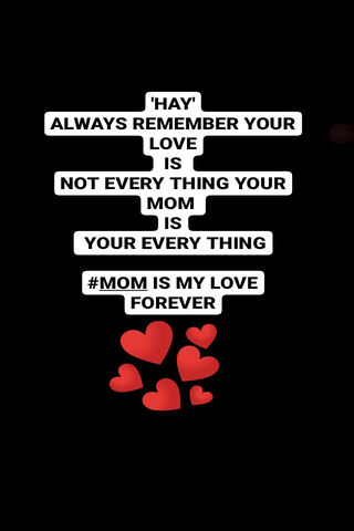 Mom: My Forever Love ❤️