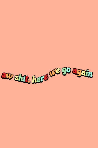 Here We Go Again: Embracing the Cycle