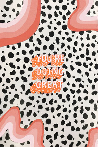 Your Doing Great!