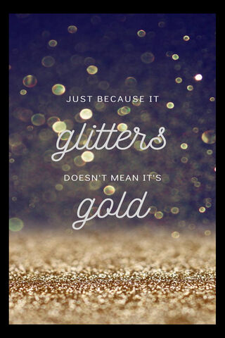 Because It Glitters