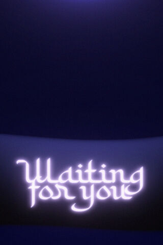 Waiting For You