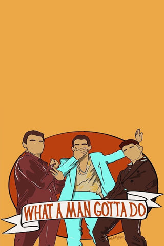 What a Man Gotta Do: A Bold Statement