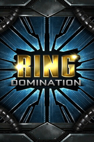 RING DOMINATION