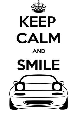 Joyful Drive: Keep Calm and Smile with Miata 🚗😊