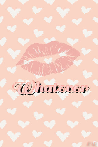 Love It or Leave It: The 'Whatever' Vibe 💋