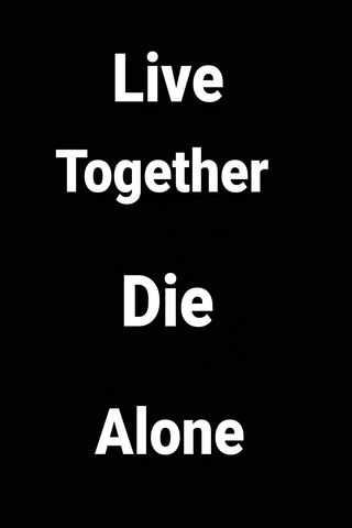 Unity in Life, Solitude in Death