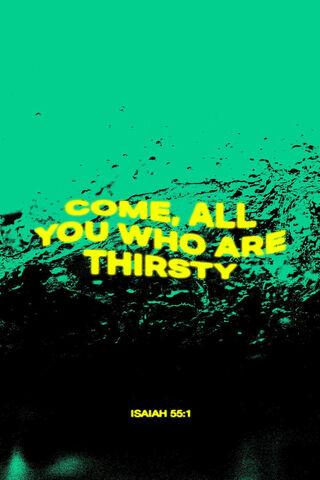 A Call to Refreshment: Isaiah 55:1