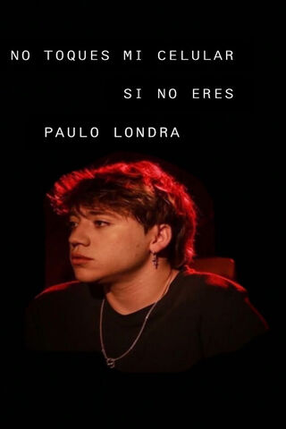 Don't Touch My Phone: A Paulo Londra Vibe 📱✨