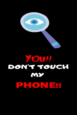 Dont Touch My Phone