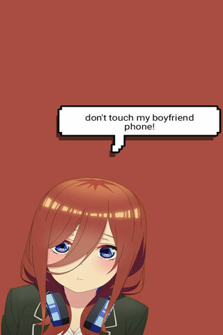 Miku Nakano: The Protective Girlfriend 📱💖