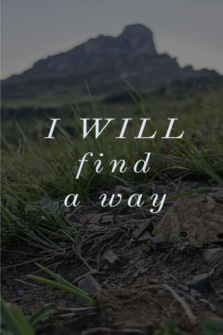 I WILL Find A Way