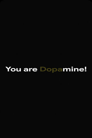 Unlocking Joy: You Are Dopamine! 🎉