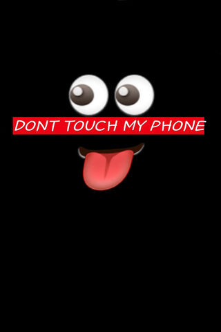 Dont Touch My Phone