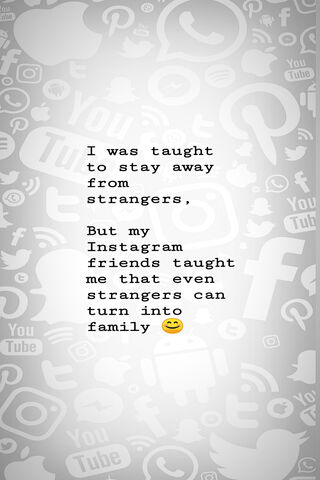 Strangers to Family: The Instagram Connection