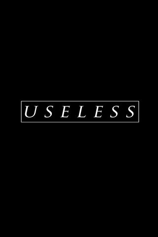 Useless