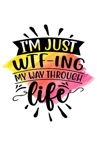 WTF-ing Through Life: E..