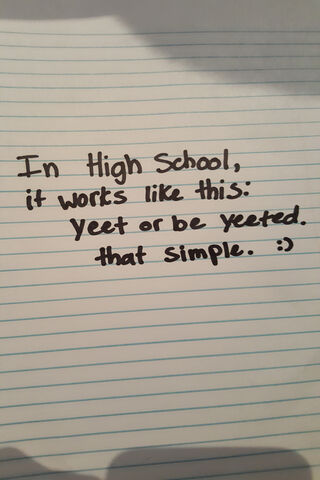 The High School Survival Guide: Yeet or Be Yeeted! 🎓