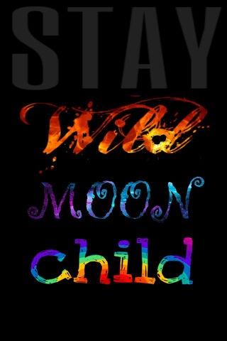 Stay Wild Moonchild
