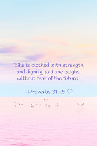 Proverbs 31:25