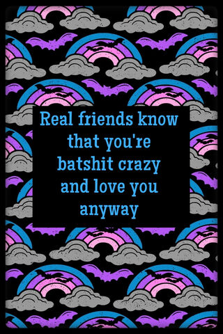 Embracing the Crazy: True Friendship