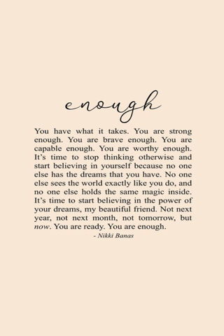 You ARE Enough