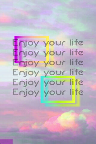 Enjoy Your Life