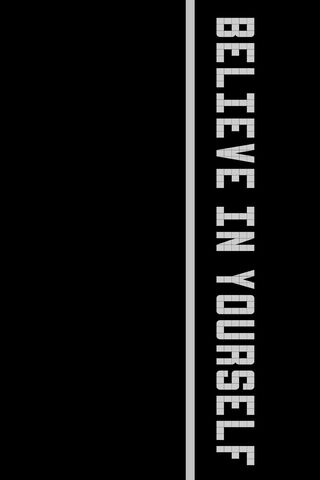 Believe In Yourself