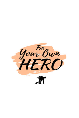 Be Your Own Hero