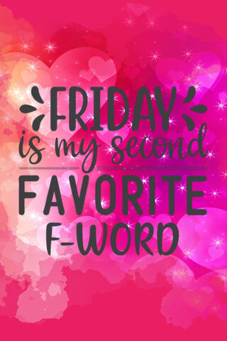 Friday Vibes: The Best F-Word!