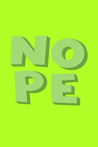 Nope