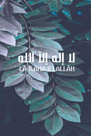 LA ILAHA ILLALLAH