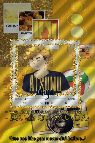 Golden Memories with Miya Atsumu ✨