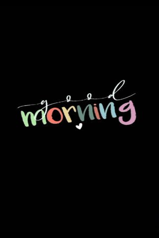 Good Morning