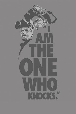 I Am The One Who Knocks