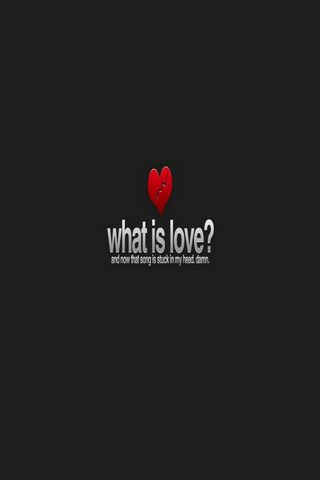 Whats Love Wallpaper Download To Your Mobile From Phoneky