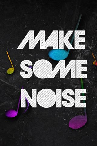 Make Some Noise