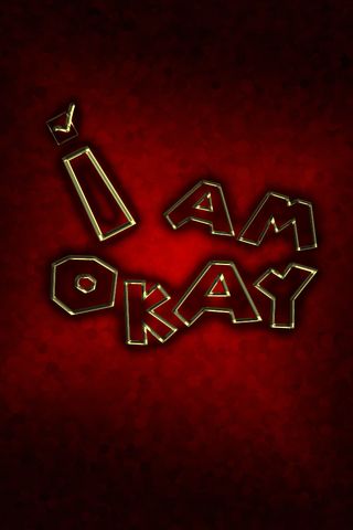 I Am Okay IPhone 4s