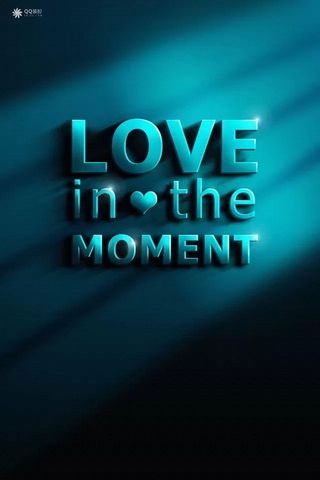 Love In The Moment