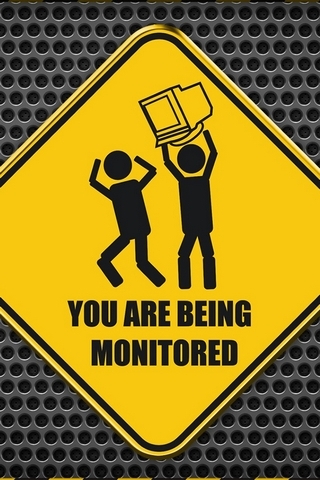 You Are Being Monitored