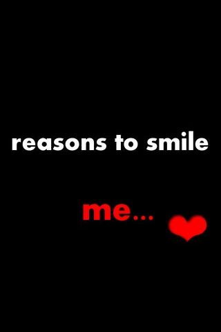Reasons To Smile