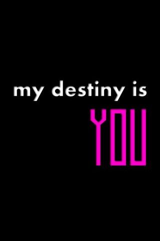 My Destiny Is You