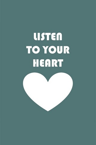 Listen To Your Heart