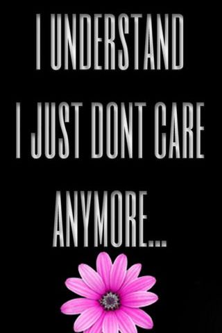 I Just Dont Care