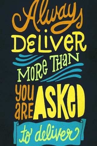 Deliver More, Promise Less