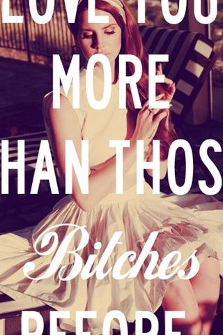 Love You More Than Those Bitches Before