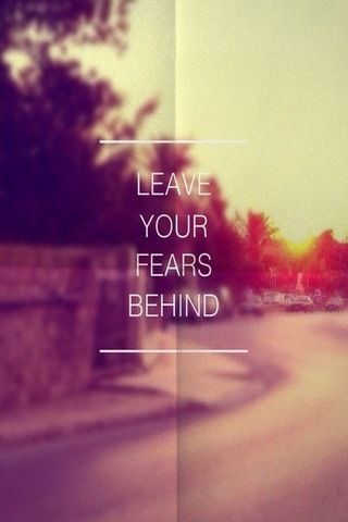 अपना डर ​​पीछे छोड़ें