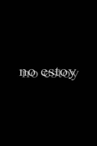 No Estoy